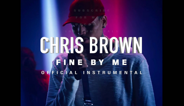 Chris Brown | Fine By Me